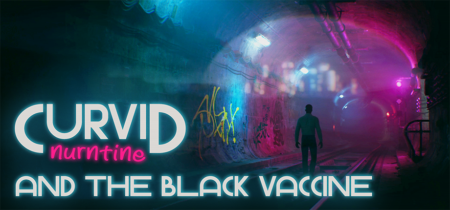 Curvid Nurntine and the Black Vaccine